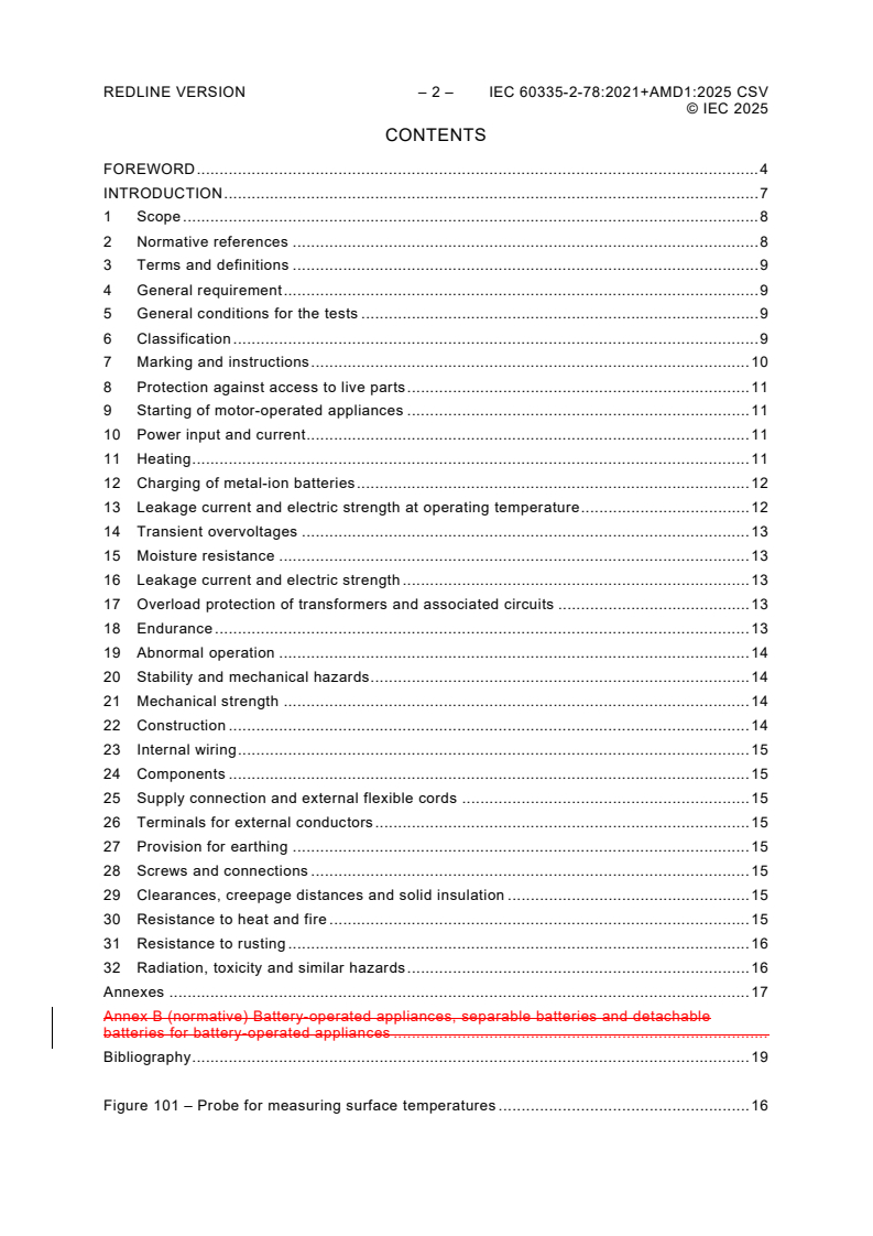 IEC 60335-2-78:2021 IEC 60335-2-78:2021+AMD1:2025 CSV - Household and similar electrical appliances - Safety - Part 2-78: Particular requirements for outdoor barbecues
Released:1/28/2025 - Page 4 preview