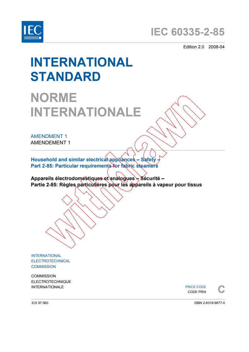 IEC 60335-2-85:2002/AMD1:2008 IEC 60335-2-85:2002/AMD1:2008 - Amendment 1 - Household and similar electrical appliances - Safety - Part 2-85: Particular requirements for fabric steamers - Page 3 preview