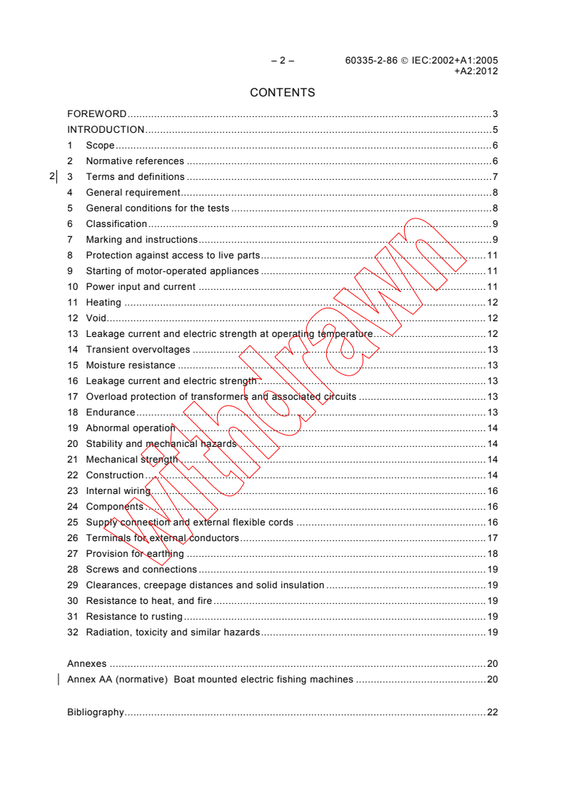 IEC 60335-2-86:2002 IEC 60335-2-86:2002+AMD1:2005+AMD2:2012 CSV - Household and similar electrical appliances - Safety - Part 2-86: Particular requirements for electric fishing machines
Released:10/26/2012 - Page 4 preview