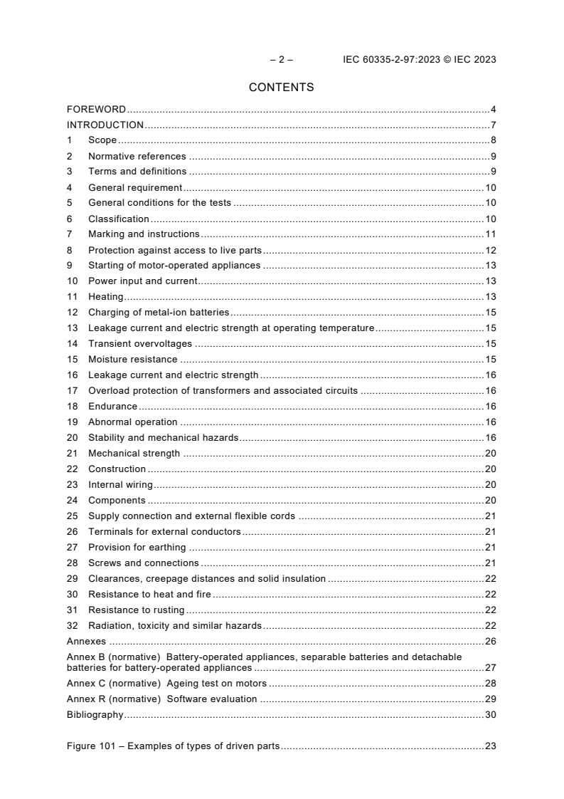 IEC 60335-2-97:2023 IEC 60335-2-97:2023 - Household and similar electrical appliances - Safety - Part 2-97: Particular requirements for drives for shutters, awnings, blinds and similar equipment
Released:12/15/2023 - Page 4 preview