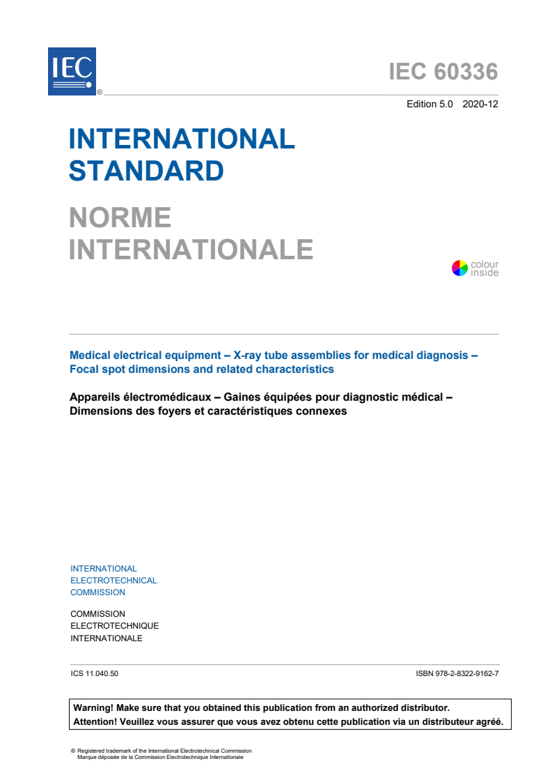 IEC 60336:2020 IEC 60336:2020 - Medical electrical equipment - X-ray tube assemblies for medical diagnosis - Focal spot dimensions and related characteristics
Released:12/17/2020 - Page 3 preview