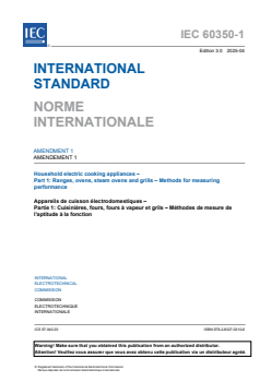 IEC 60350-1:2023/AMD1:2025 - Amendment 1 - Household electric cooking appliances - Part 1: Ranges, ovens, steam ovens and grills - Methods for measuring performance
Released:7. 04. 2025
Isbn:9782832703106 - Page 3 preview