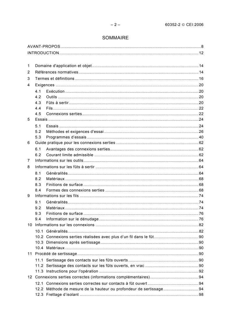 IEC 60352-2:2006 IEC 60352-2:2006 - Solderless connections - Part 2: Crimped connections - General requirements, test methods and practical guidance
Released:2/23/2006 - Page 4 preview