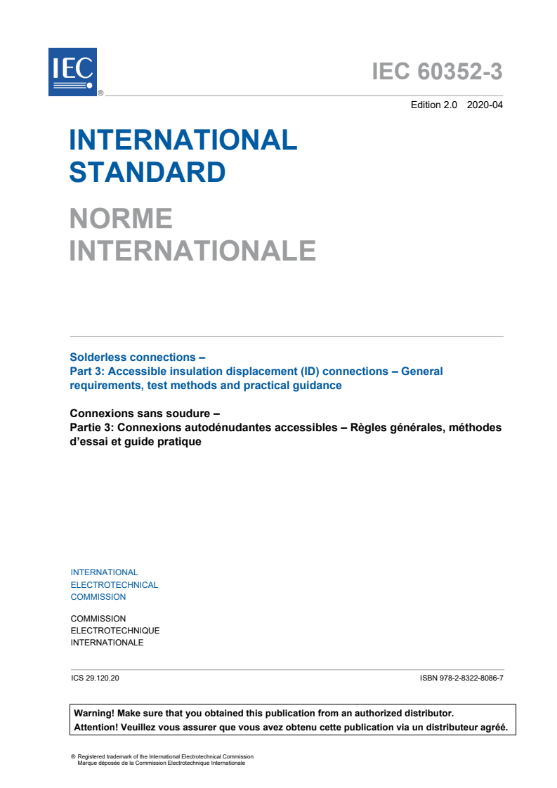 IEC 60352-3:2020 IEC 60352-3:2020 - Solderless connections - Part 3: Accessible insulation displacement (ID) connections - General requirements, test methods and practical guidance
Released:4/9/2020 - Page 3 preview