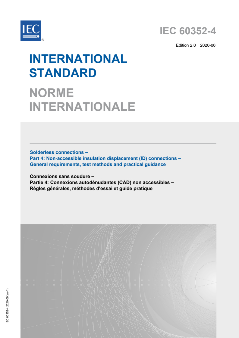 IEC 60352-4:2020 IEC 60352-4:2020 - Solderless connections - Part 4: Non-accessible insulation displacement (ID) connections - General requirements, test methods and practical guidance
Released:6/11/2020 - Page 1 preview