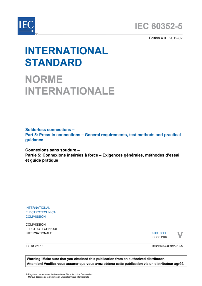 IEC 60352-5:2012 IEC 60352-5:2012 - Solderless connections - Part 5: Press-in connections - General requirements, test methods and practical guidance
Released:2/22/2012 - Page 3 preview