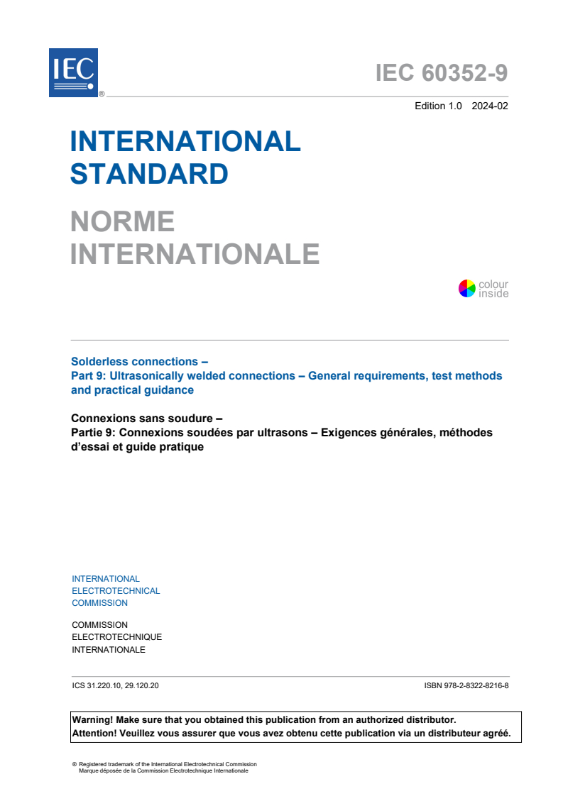 IEC 60352-9:2024 IEC 60352-9:2024 - Solderless connections - Part 9: Ultrasonically welded connections - General requirements, test methods and practical guidance
Released:2/22/2024 - Page 3 preview