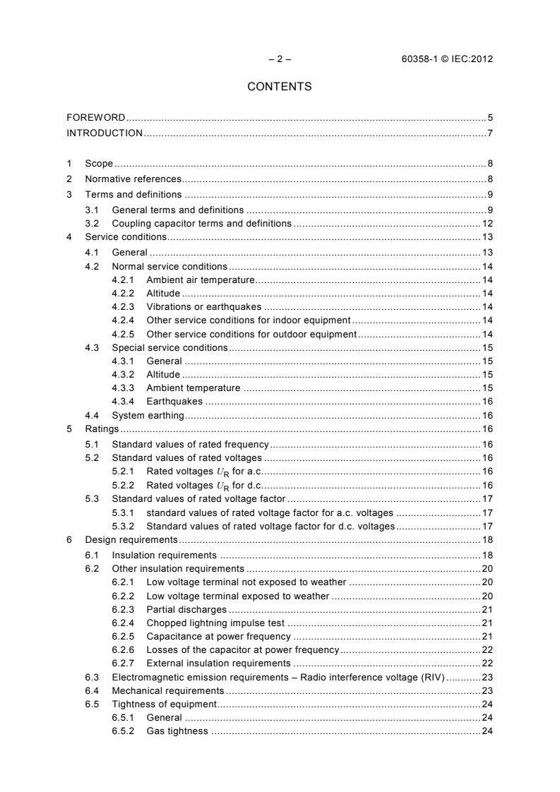 IEC 60358-1:2012 IEC 60358-1:2012 - Coupling capacitors and capacitor dividers - Part 1: General rules
Released:6/12/2012 - Page 4 preview