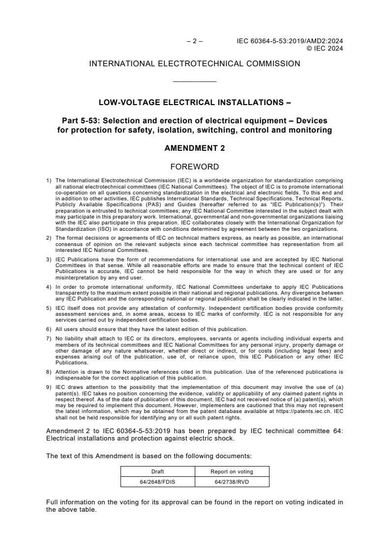 IEC 60364-5-53:2019/AMD2:2024 IEC 60364-5-53:2019/AMD2:2024 - Amendment 2 - Low-voltage electrical installations - Part 5-53: Selection and erection of electrical equipment - Devices for protection for safety, isolation, switching, control and monitoring
Released:12/18/2024 - Page 4 preview