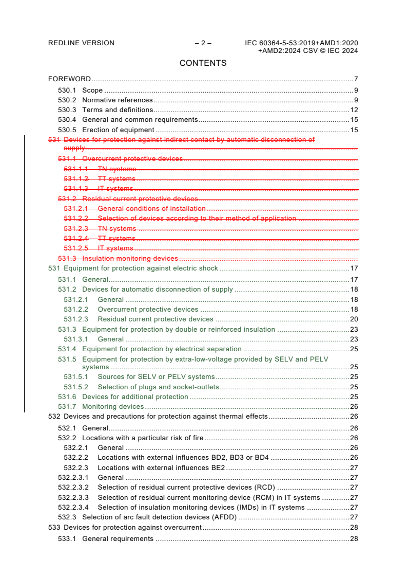 IEC 60364-5-53:2019 IEC 60364-5-53:2019+AMD1:2020+AMD2:2024 CSV - Low-voltage electrical installations - Part 5-53: Selection and erection of electrical equipment - Devices for protection for safety, isolation, switching, control and monitoring
Released:12/18/2024 - Page 4 preview