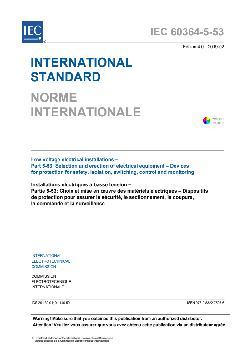 IEC 60364-5-53:2019 IEC 60364-5-53:2019 - Low-voltage electrical installations - Part 5-53: Selection and erection of electrical equipment - Devices for protection for safety, isolation, switching, control and monitoring
Released:11/22/2019 - Page 3 preview