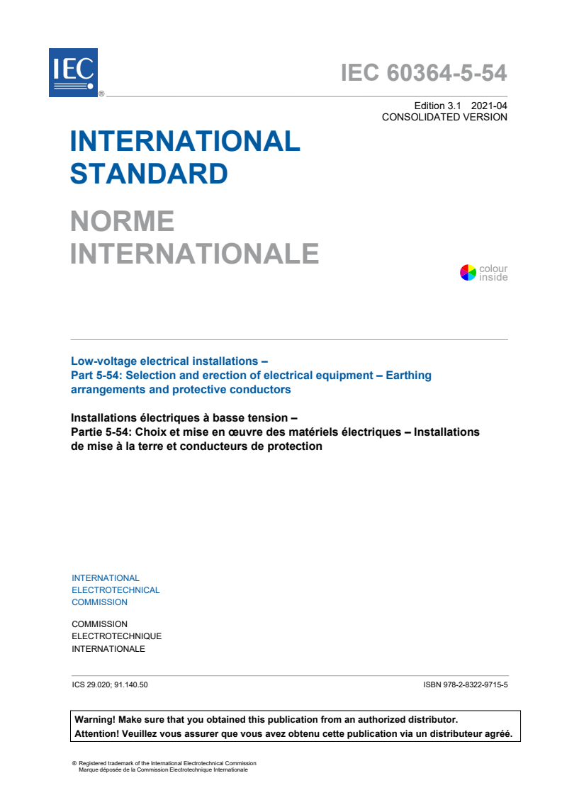 IEC 60364-5-54:2011 IEC 60364-5-54:2011+AMD1:2021 CSV - Low-voltage electrical installations - Part 5-54: Selection and erection of electrical equipment - Earthing arrangements and protective conductors
Released:4/13/2021 - Page 3 preview