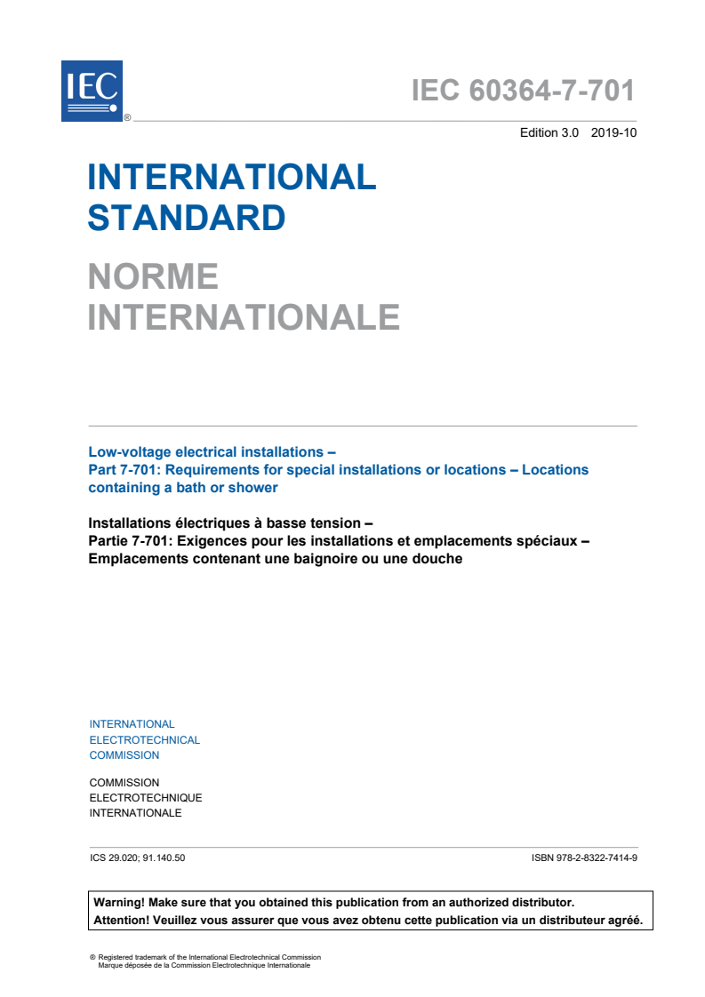 IEC 60364-7-701:2019 IEC 60364-7-701:2019 - Low-voltage electrical installations - Part 7-701: Requirements for special installations or locations - Locations containing a bath or shower
Released:10/14/2019 - Page 3 preview