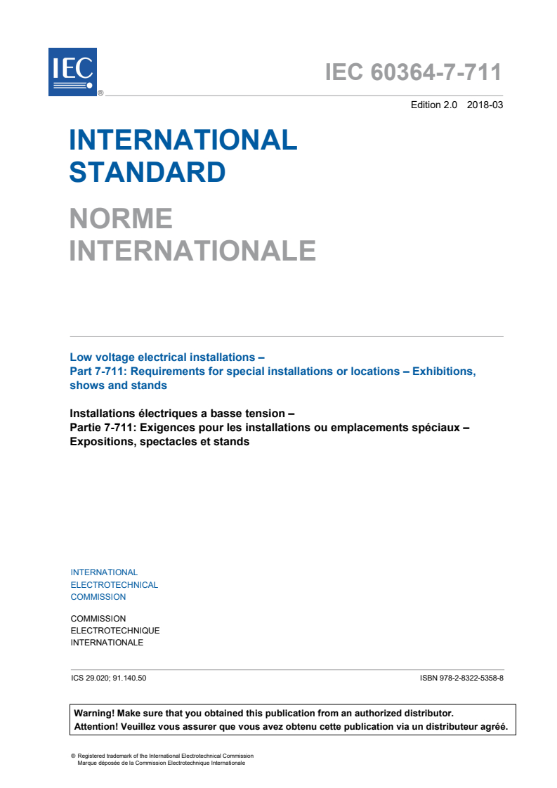 IEC 60364-7-711:2018 IEC 60364-7-711:2018 - Low-voltage electrical installations - Part 7-711: Requirements for special installations or locations - Exhibitions, shows and stands
Released:3/8/2018 - Page 3 preview