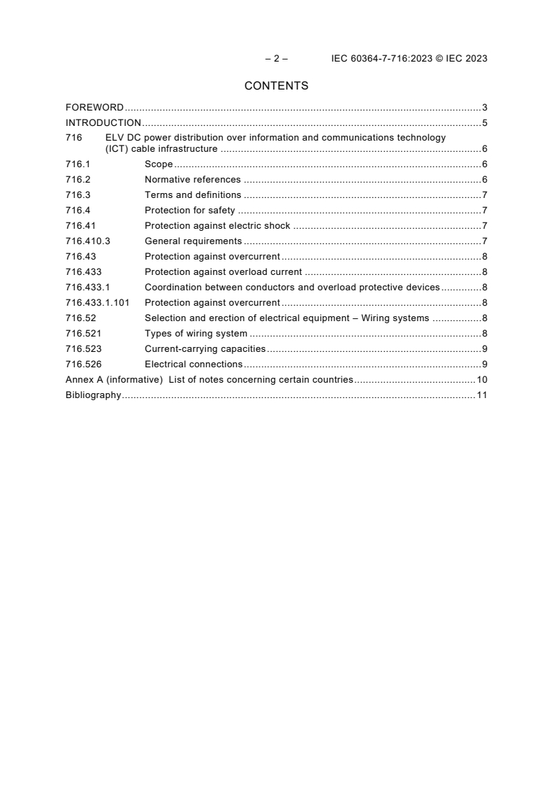 IEC 60364-7-716:2023 IEC 60364-7-716:2023 - Low-voltage electrical installations - Part 7-716: Requirements for special installations or locations – ELV DC power distribution over information and communications technology (ICT) cable infrastructure
Released:8/16/2023 - Page 4 preview