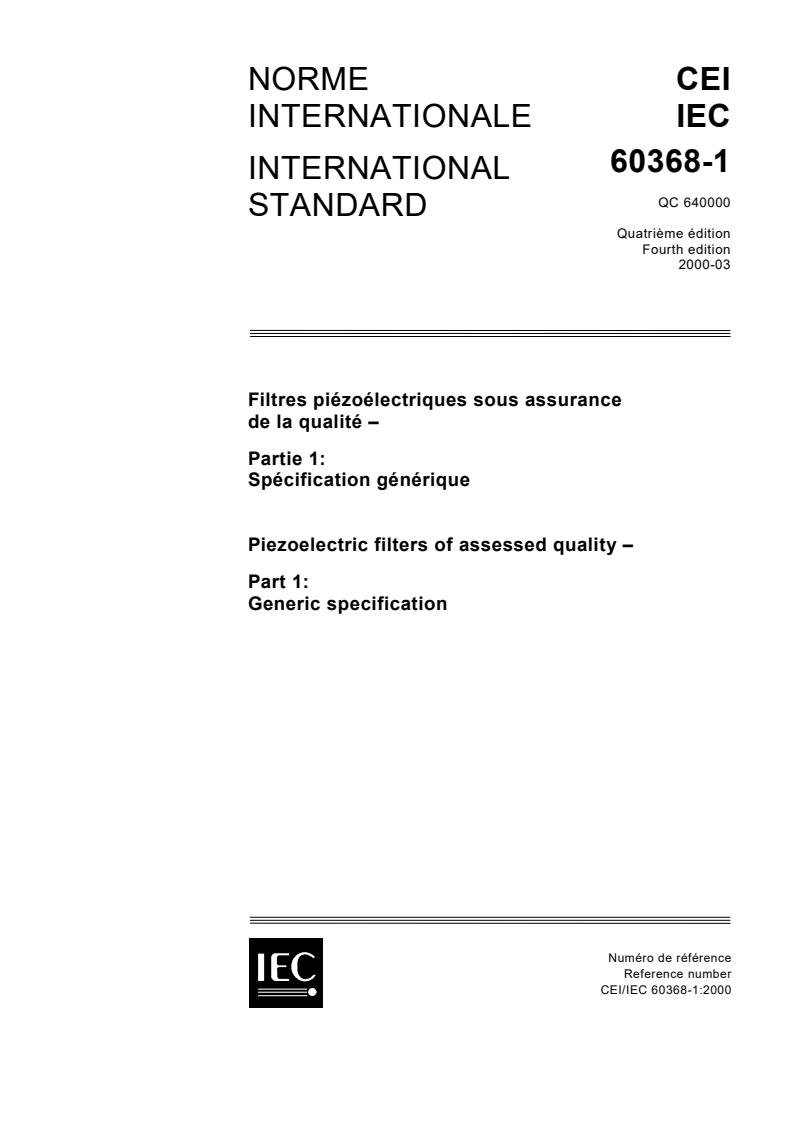 IEC 60368-1:2000 IEC 60368-1:2000 - Piezoelectric filters of assessed quality - Part 1: Generic specification
Released:3/10/2000 - Page 1 preview