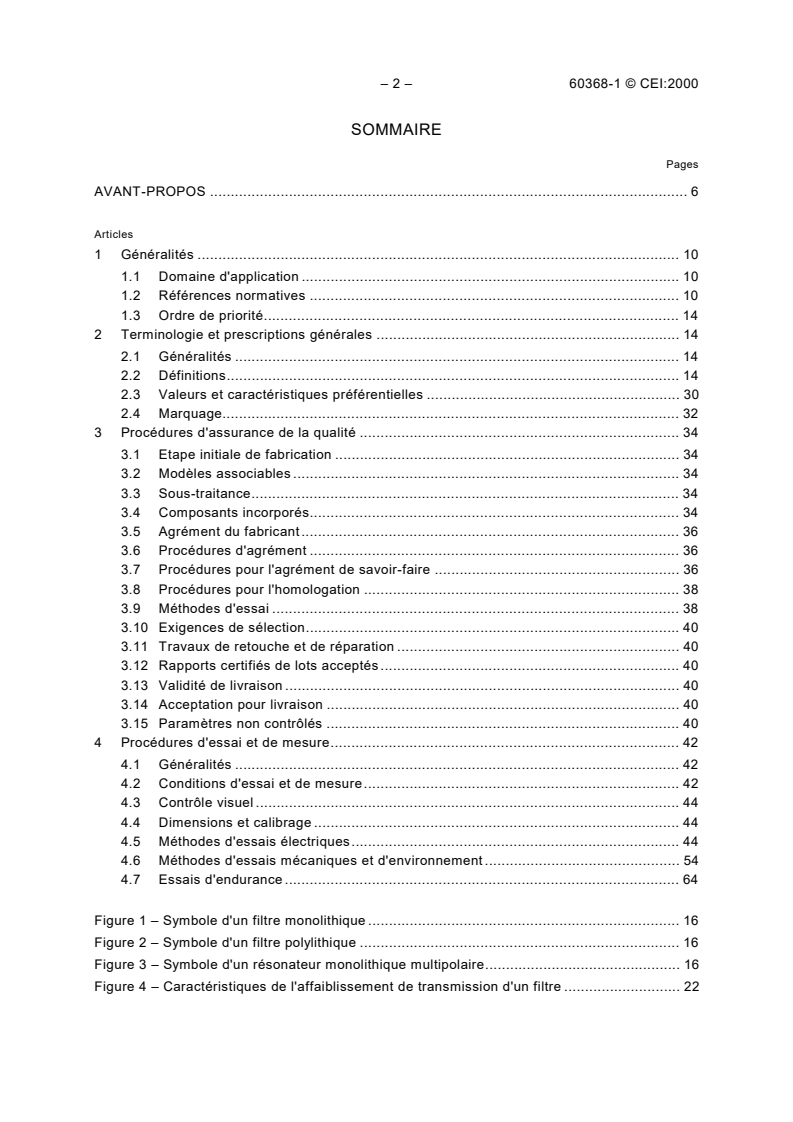 IEC 60368-1:2000 IEC 60368-1:2000 - Piezoelectric filters of assessed quality - Part 1: Generic specification
Released:3/10/2000 - Page 4 preview
