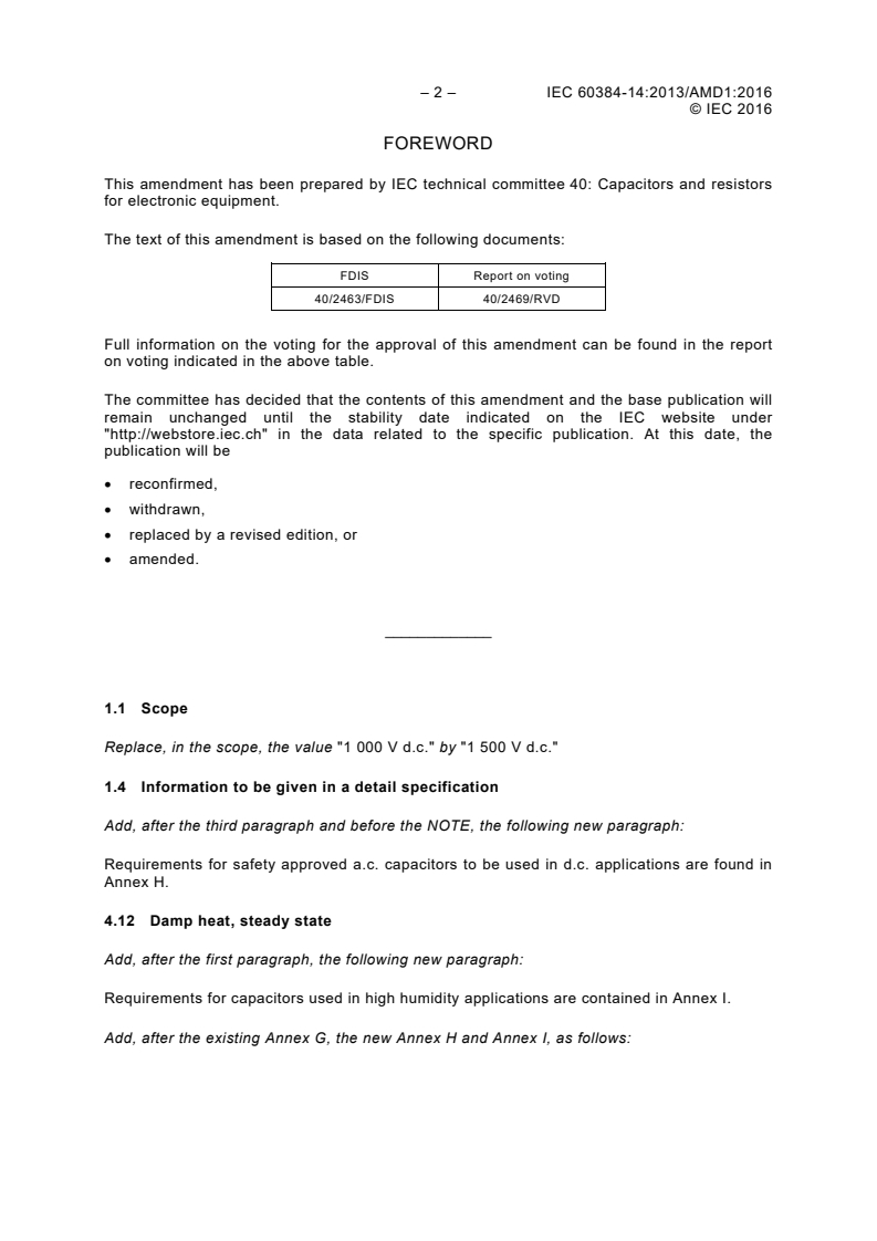 IEC 60384-14:2013/AMD1:2016 IEC 60384-14:2013/AMD1:2016 - Amendment 1 - Fixed capacitors for use in electronic equipment - Part 14: Sectional specification - Fixed capacitors for electromagnetic interference suppression and connection to the supply mains
Released:7/14/2016 - Page 4 preview
