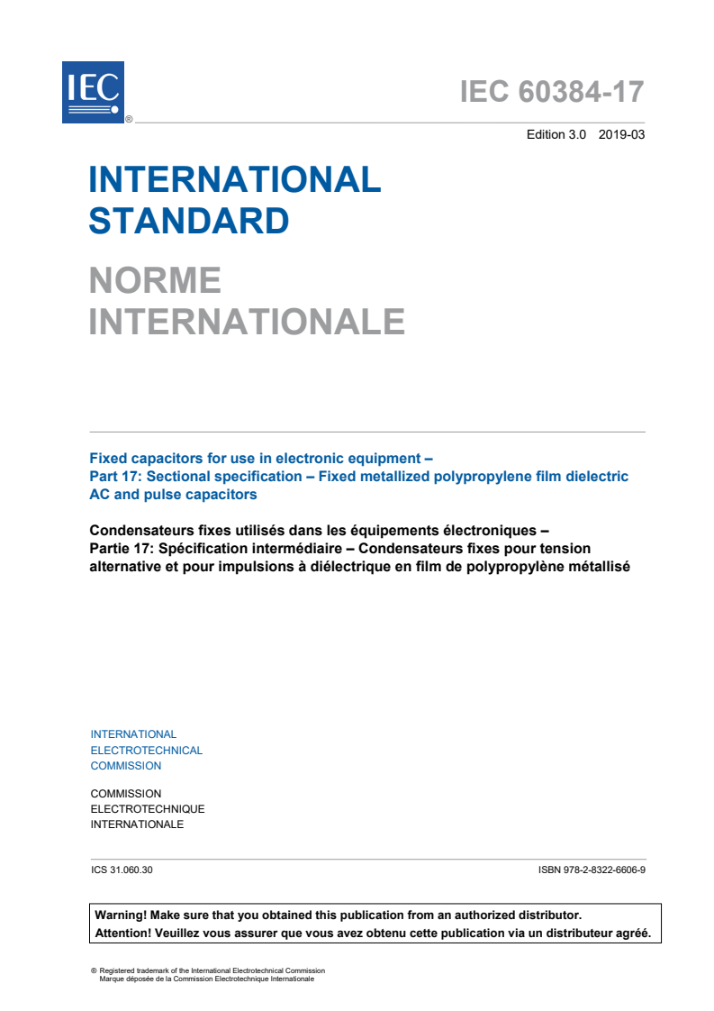 IEC 60384-17:2019 IEC 60384-17:2019 - Fixed capacitors for use in electronic equipment - Part 17: Sectional specification - Fixed metallized polypropylene film dielectric AC and pulse capacitors
Released:3/18/2019 - Page 3 preview