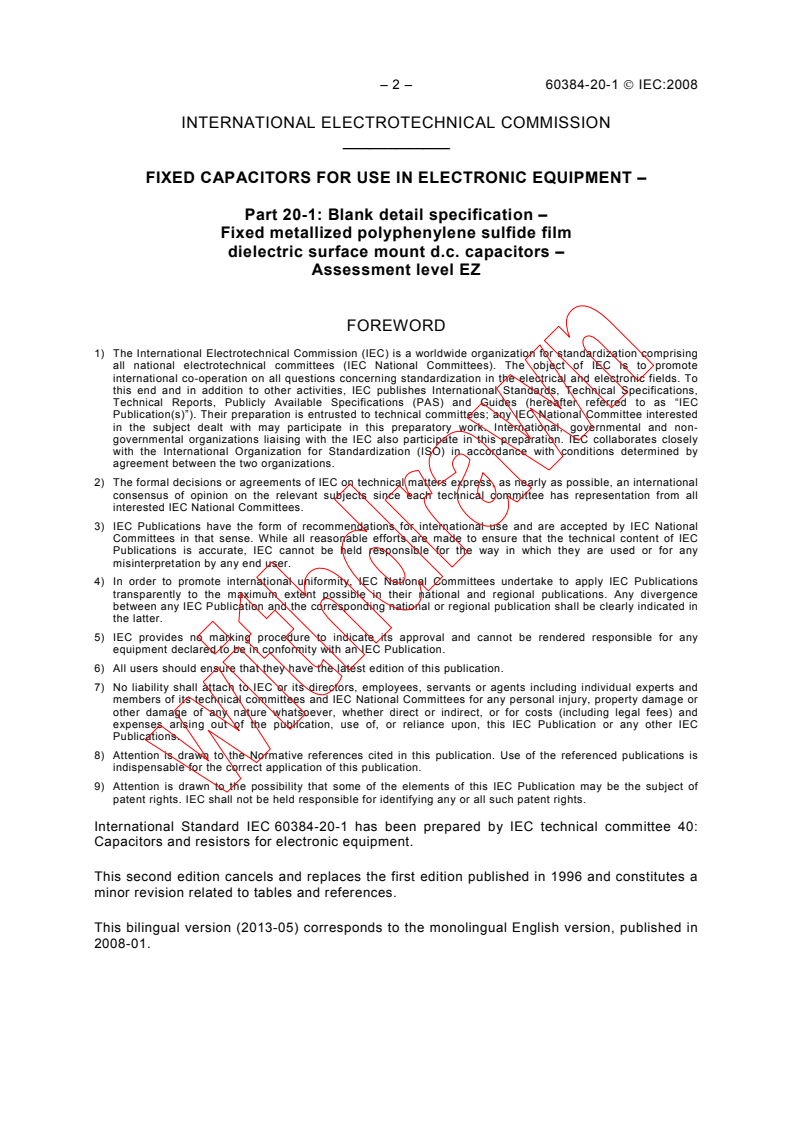 IEC 60384-20-1:2008 IEC 60384-20-1:2008 - Fixed capacitors for use in electronic equipment - Part 20-1: Blank detail specification - Fixed metallized polyphenylene sulfide film dielectric surface mount d.c. capacitors - Assessment level EZ - Page 4 preview