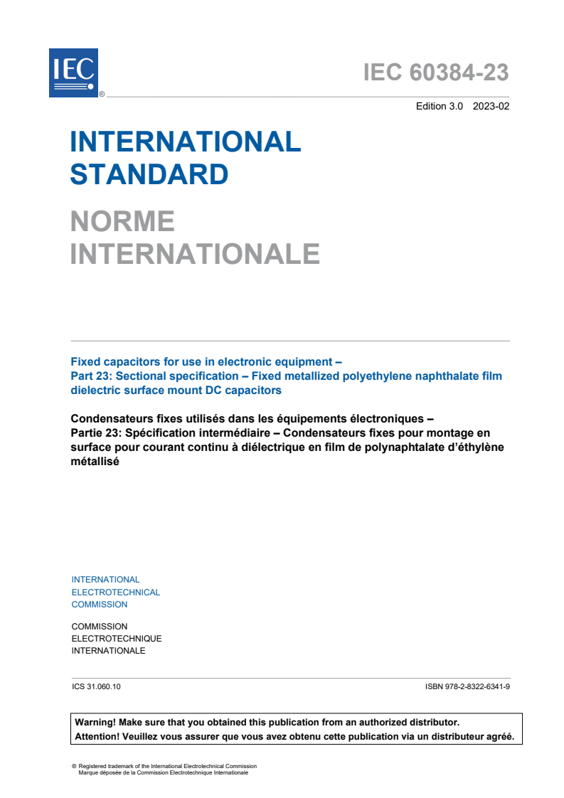 IEC 60384-23:2023 IEC 60384-23:2023 - Fixed capacitors for use in electronic equipment - Part 23: Sectional specification - Fixed metallized polyethylene naphthalate film dielectric surface mount DC capacitors
Released:2/3/2023 - Page 3 preview