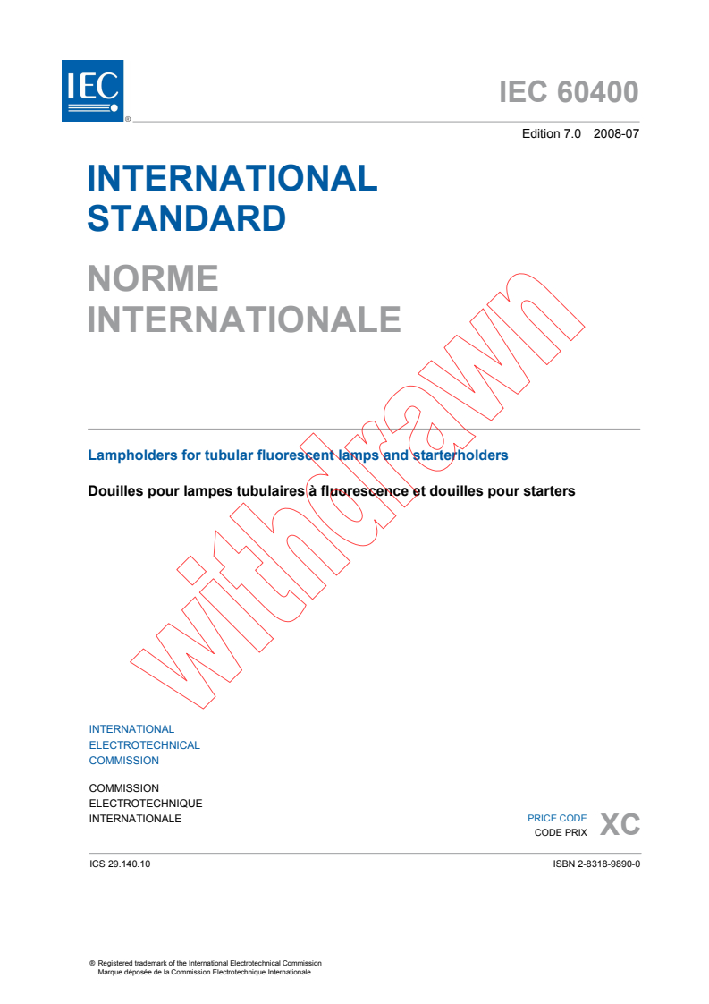 IEC 60400:2008 IEC 60400:2008 - Lampholders for tubular fluorescent lamps and starterholders
Released:7/15/2008 - Page 3 preview