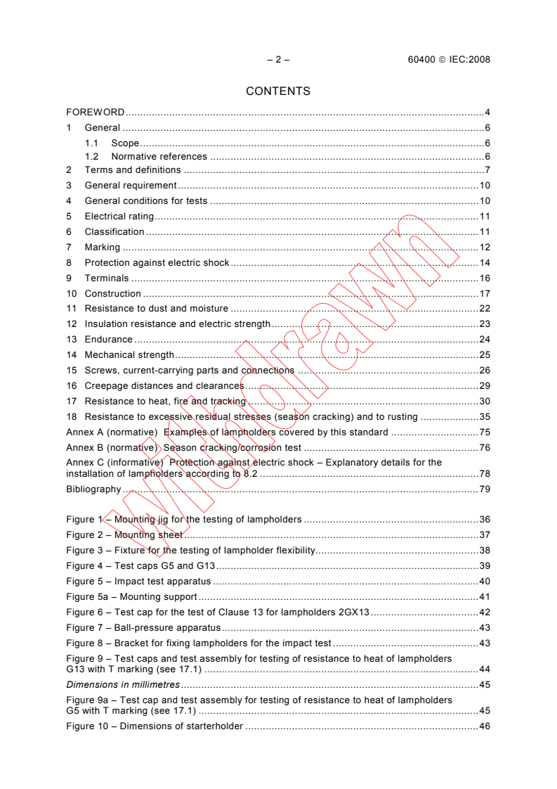 IEC 60400:2008 IEC 60400:2008 - Lampholders for tubular fluorescent lamps and starterholders
Released:7/15/2008 - Page 4 preview