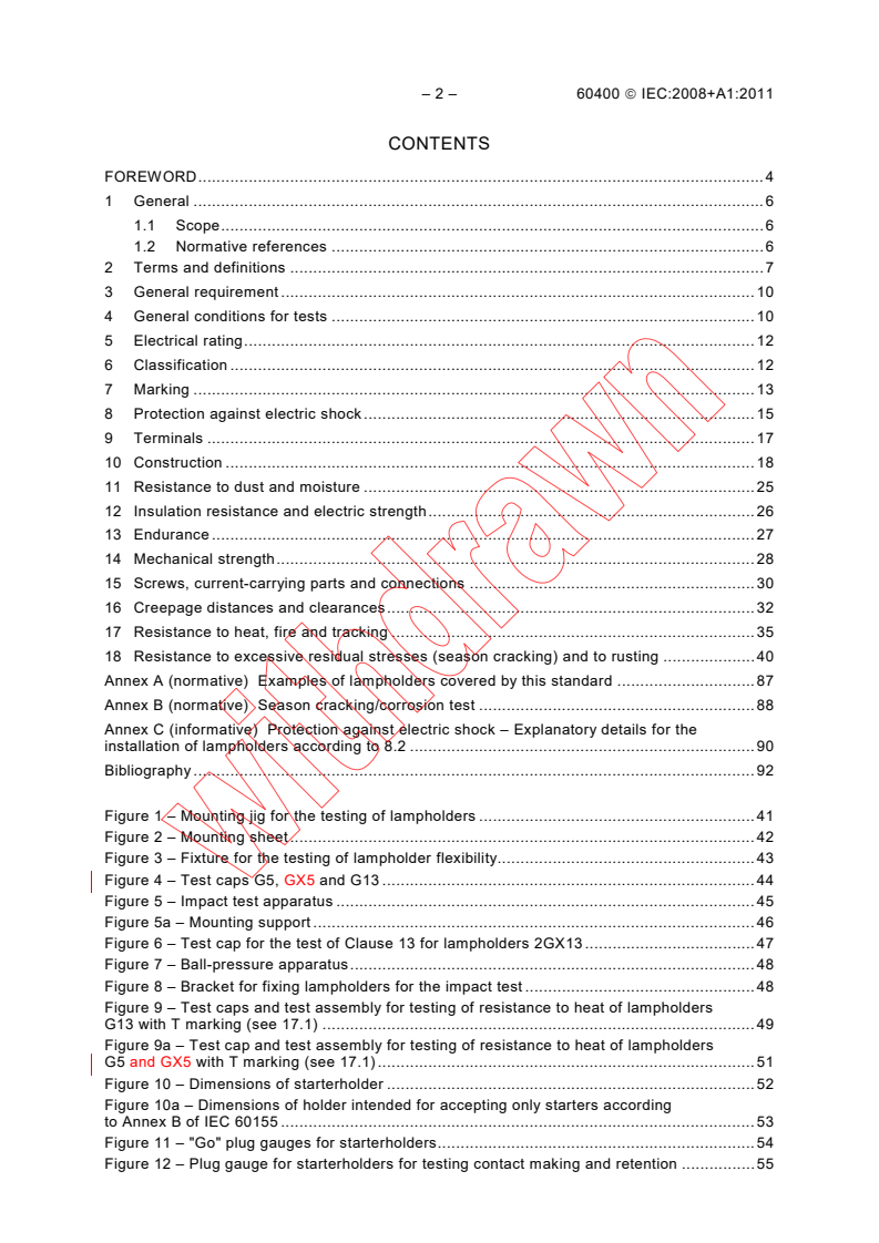 IEC 60400:2008 IEC 60400:2008+AMD1:2011 CSV - Lampholders for tubular fluorescent lamps and starterholders
Released:8/10/2011 - Page 4 preview