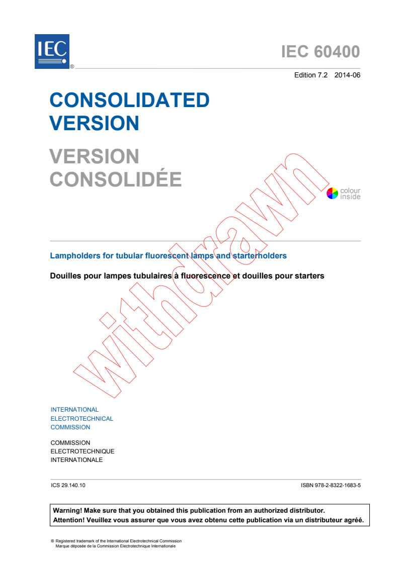 IEC 60400:2008 IEC 60400:2008+AMD1:2011+AMD2:2014 CSV - Lampholders for tubular fluorescent lamps and starterholders
Released:6/30/2014 - Page 3 preview