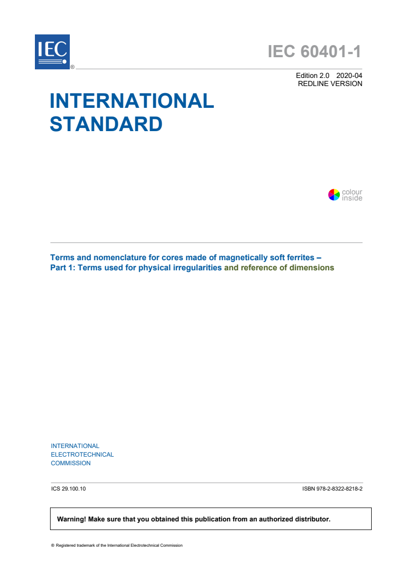 IEC 60401-1:2020 IEC 60401-1:2020 RLV - Terms and nomenclature for cores made of magnetically soft ferrites - Part 1: Terms used for physical irregularities and reference of dimensions
Released:4/14/2020 - Page 3 preview