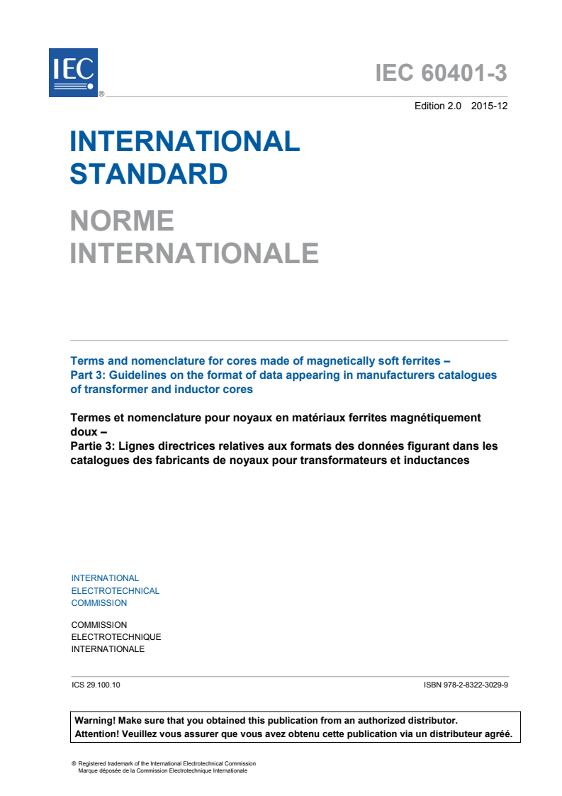 IEC 60401-3:2015 IEC 60401-3:2015 - Terms and nomenclature for cores made of magnetically soft ferrites - Part 3: Guidelines on the format of data appearing in manufacturers catalogues of transformer and inductor cores
Released:12/4/2015 - Page 3 preview