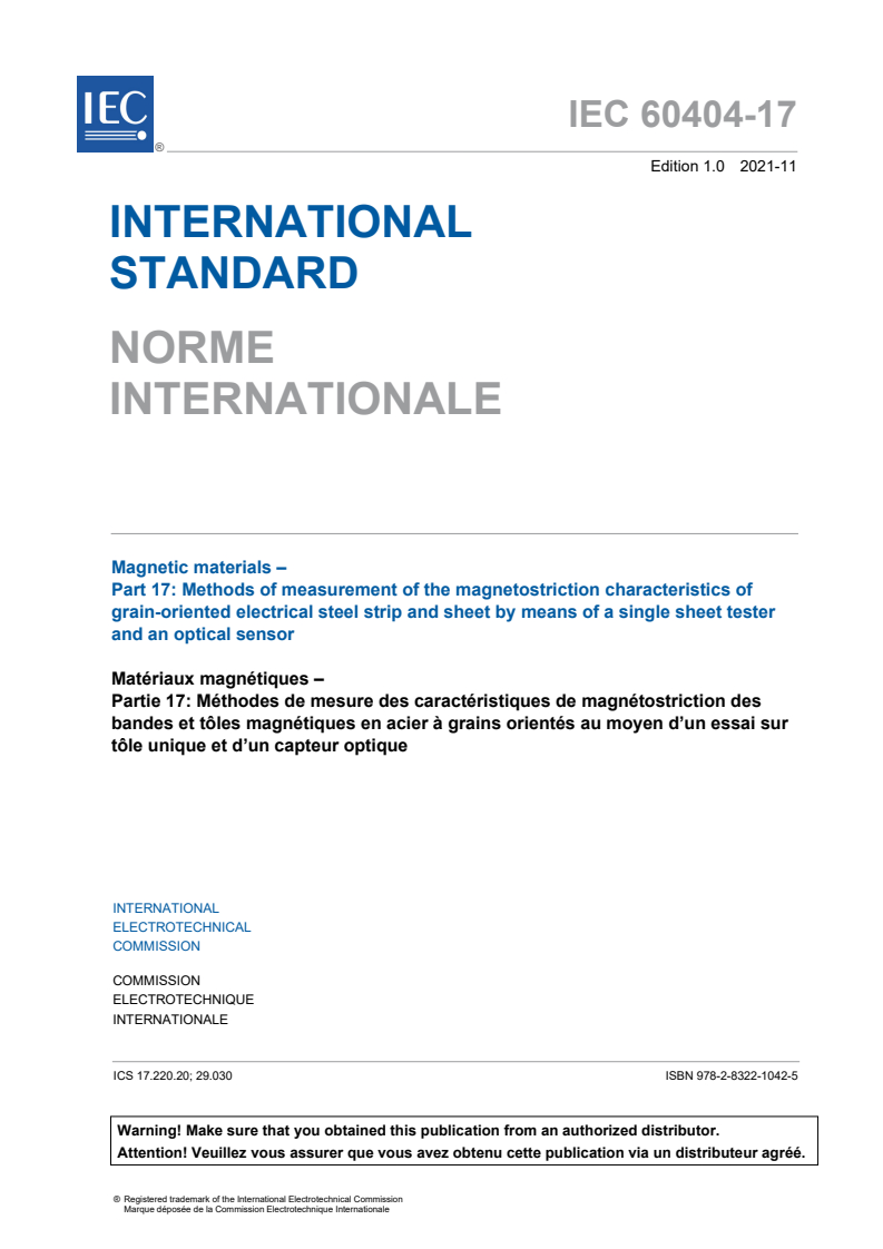 IEC 60404-17:2021 IEC 60404-17:2021 - Magnetic materials - Part 17: Methods of measurement of the magnetostriction characteristics of grain-oriented electrical steel strip and sheet by means of a single sheet tester and an optical sensor
Released:11/4/2021 - Page 3 preview