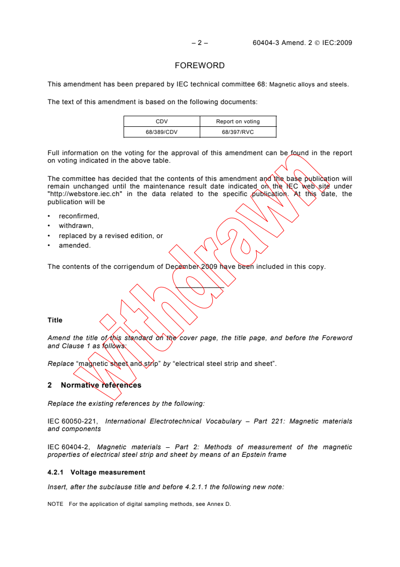 IEC 60404-3:1992/AMD2:2009 IEC 60404-3:1992/AMD2:2009 - Amendment 2 - Magnetic materials - Part 3: Methods of measurement of the magnetic properties of electrical steel strip and sheet by means of a single sheet tester - Page 4 preview