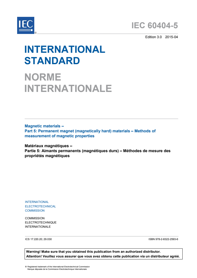 IEC 60404-5:2015 IEC 60404-5:2015 - Magnetic materials - Part 5: Permanent magnet (magnetically hard) materials - Methods of measurement of magnetic properties
Released:4/16/2015 - Page 3 preview