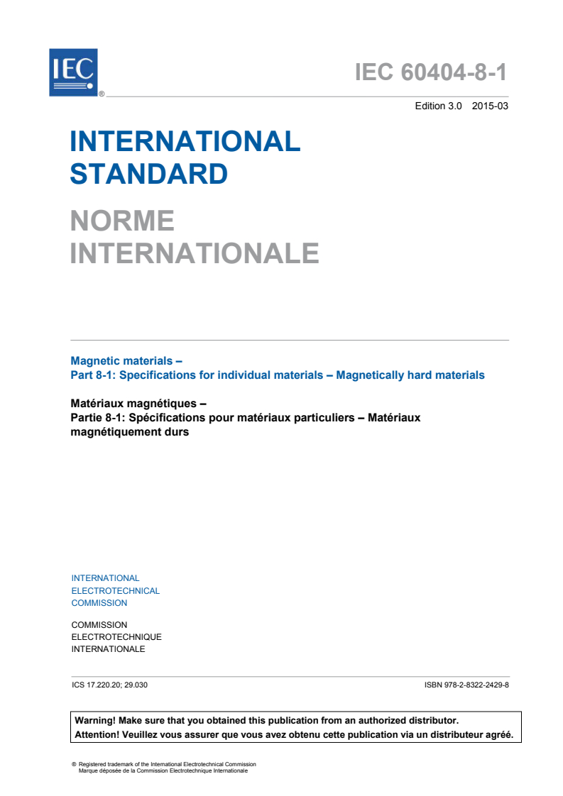 IEC 60404-8-1:2015 IEC 60404-8-1:2015 - Magnetic materials - Part 8-1: Specifications for individual materials - Magnetically hard materials
Released:3/27/2015 - Page 3 preview
