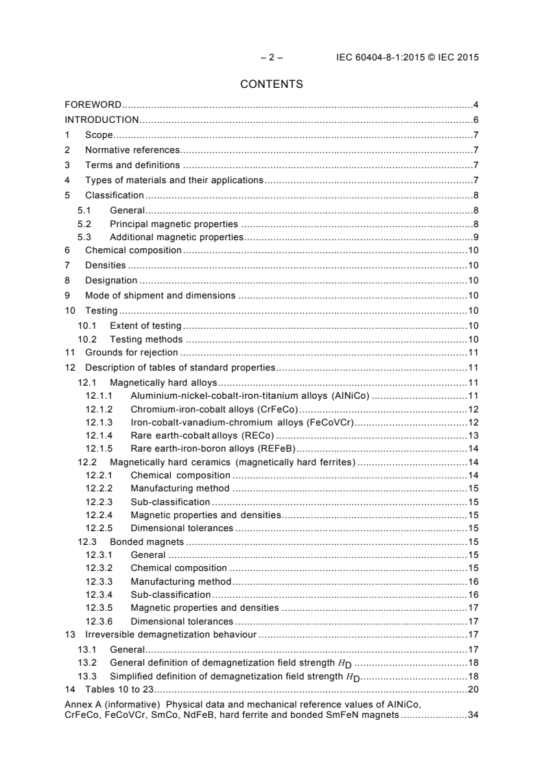 IEC 60404-8-1:2015 IEC 60404-8-1:2015 - Magnetic materials - Part 8-1: Specifications for individual materials - Magnetically hard materials
Released:3/27/2015 - Page 4 preview