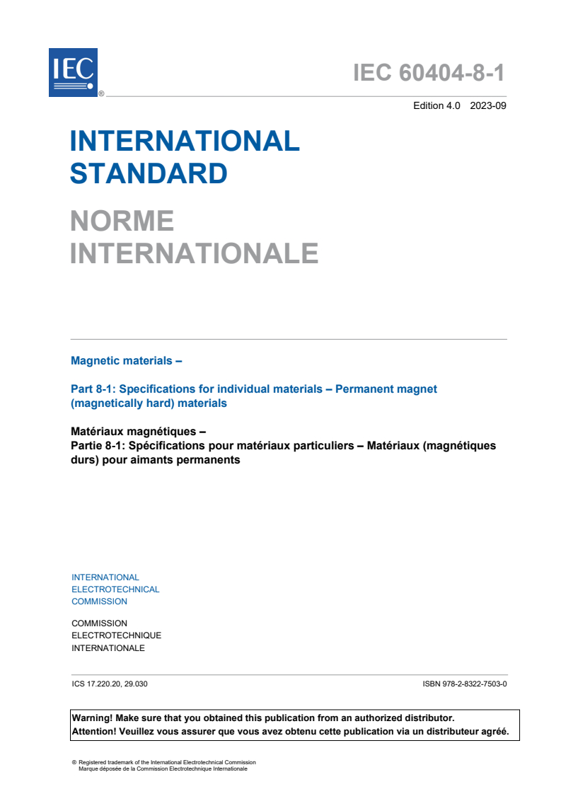 IEC 60404-8-1:2023 IEC 60404-8-1:2023 - Magnetic materials - Part 8-1: Specifications for individual materials - Permanent magnet (magnetically hard) materials
Released:9/20/2023 - Page 3 preview