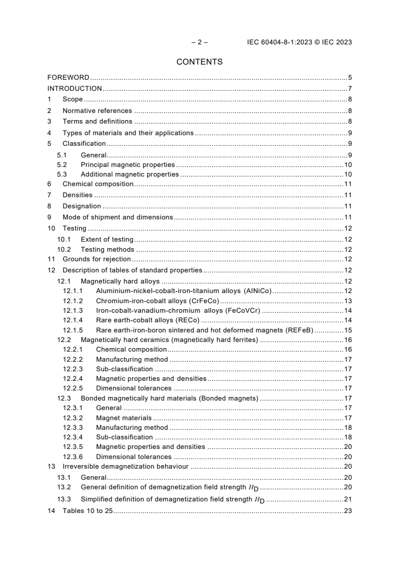 IEC 60404-8-1:2023 IEC 60404-8-1:2023 - Magnetic materials - Part 8-1: Specifications for individual materials - Permanent magnet (magnetically hard) materials
Released:9/20/2023 - Page 4 preview