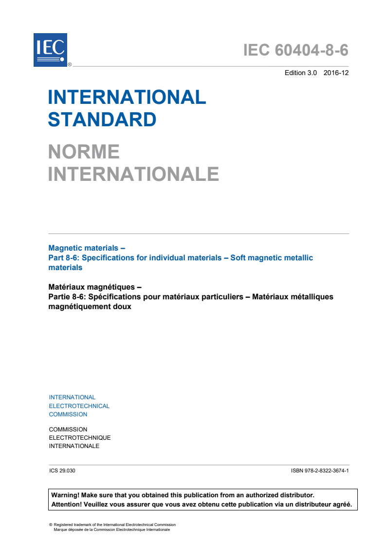 IEC 60404-8-6:2016 IEC 60404-8-6:2016 - Magnetic materials - Part 8-6: Specifications for individual materials - Soft magnetic metallic materials
Released:12/8/2016 - Page 3 preview