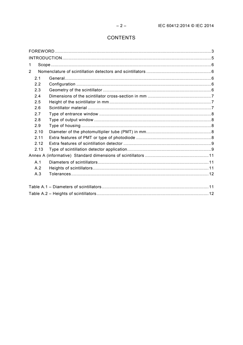 IEC 60412:2014 IEC 60412:2014 - Nuclear instrumentation - Nomenclature (identification) of scintillators and scintillation detectors and standard dimensions of scintillators - Page 4 preview