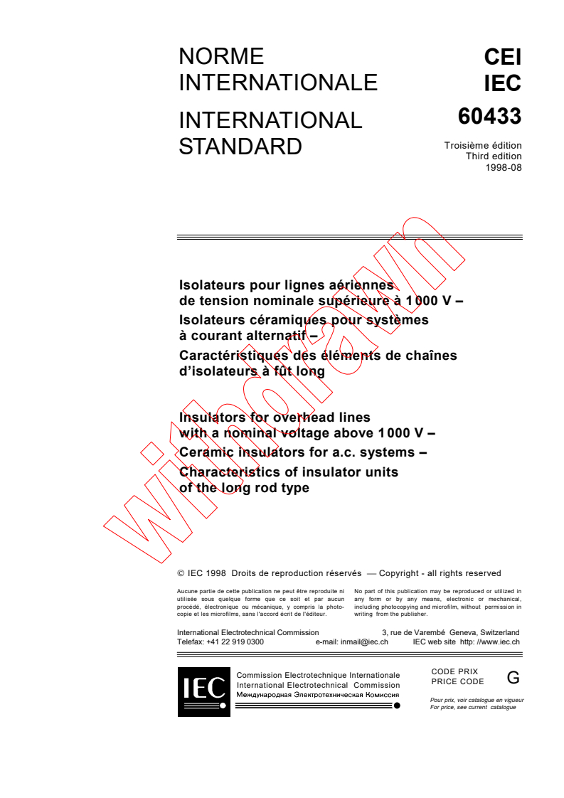 IEC 60433:1998 IEC 60433:1998 - Insulators for overhead lines with a nominal voltage above 1 000 V - Ceramic insulators for a.c. systems - Characteristics of insulator units of the long rod type - Page 3 preview