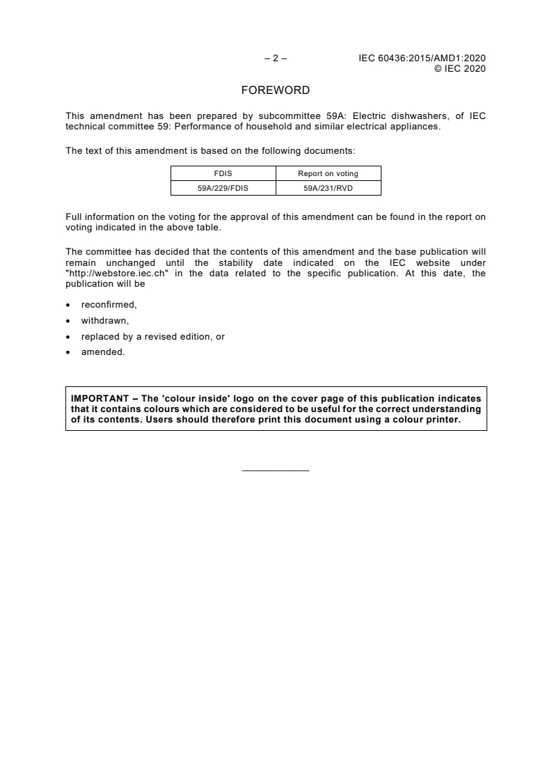 IEC 60436:2015/AMD1:2020 IEC 60436:2015/AMD1:2020 - Amendment 1 - Electric dishwashers for household use - Methods for measuring the performance
Released:5/29/2020 - Page 4 preview