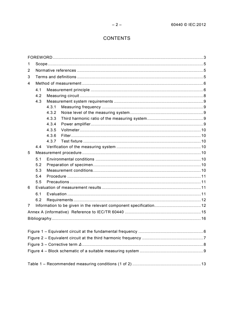 IEC 60440:2012 IEC 60440:2012 - Method of measurement of non-linearity in resistors
Released:7/13/2012 - Page 4 preview
