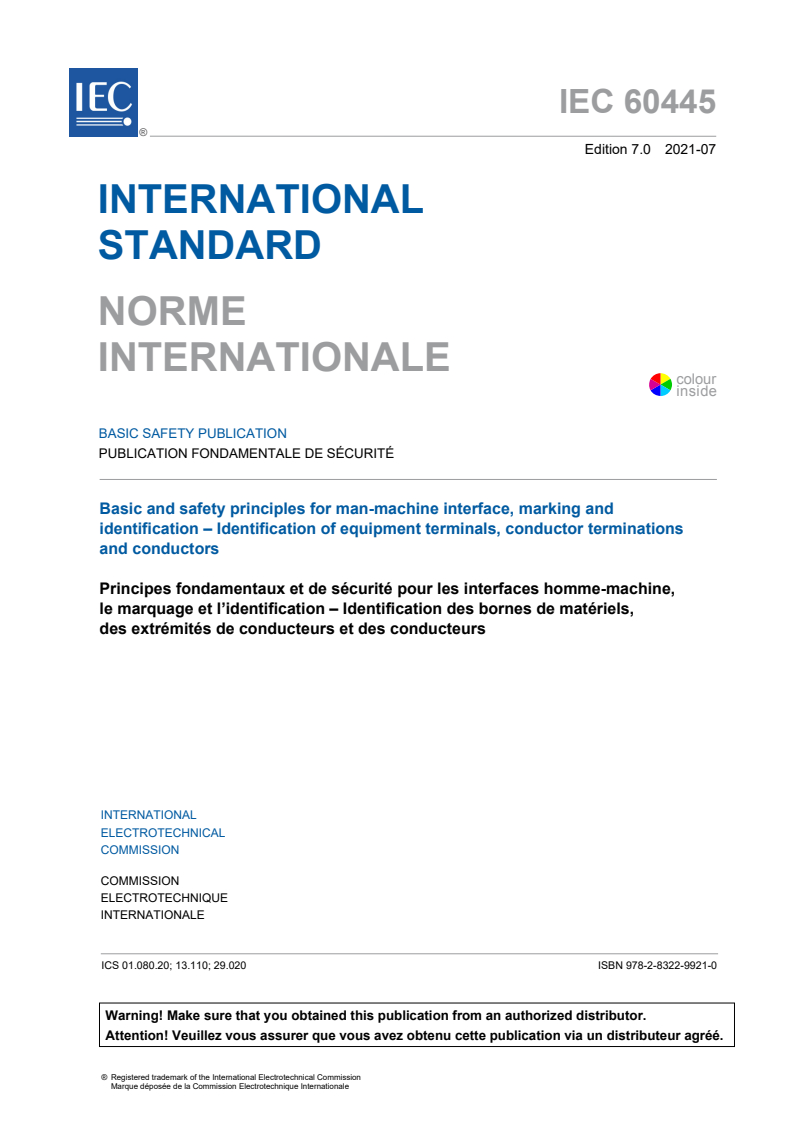 IEC 60445:2021 IEC 60445:2021 - Basic and safety principles for man-machine interface, marking and identification - Identification of equipment terminals, conductor terminations and conductors
Released:7/16/2021 - Page 3 preview