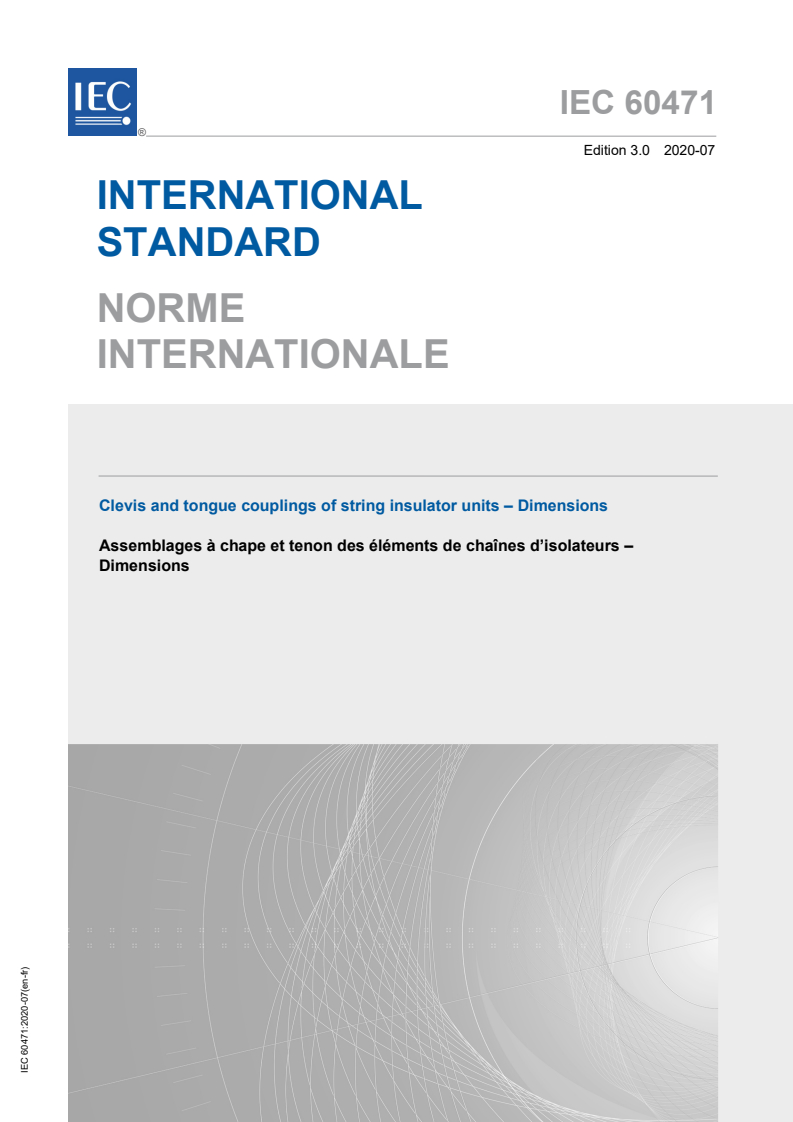 IEC 60471:2020 IEC 60471:2020 - Clevis and tongue couplings of string insulator units - Dimensions
Released:7/9/2020 - Page 1 preview