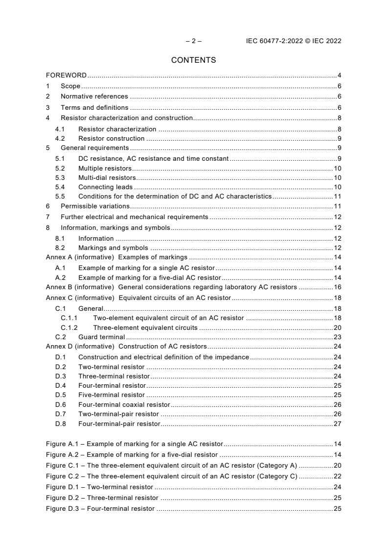 IEC 60477-2:2022 IEC 60477-2:2022 - Laboratory resistors - Part 2: Laboratory AC resistors
Released:3/30/2022 - Page 4 preview