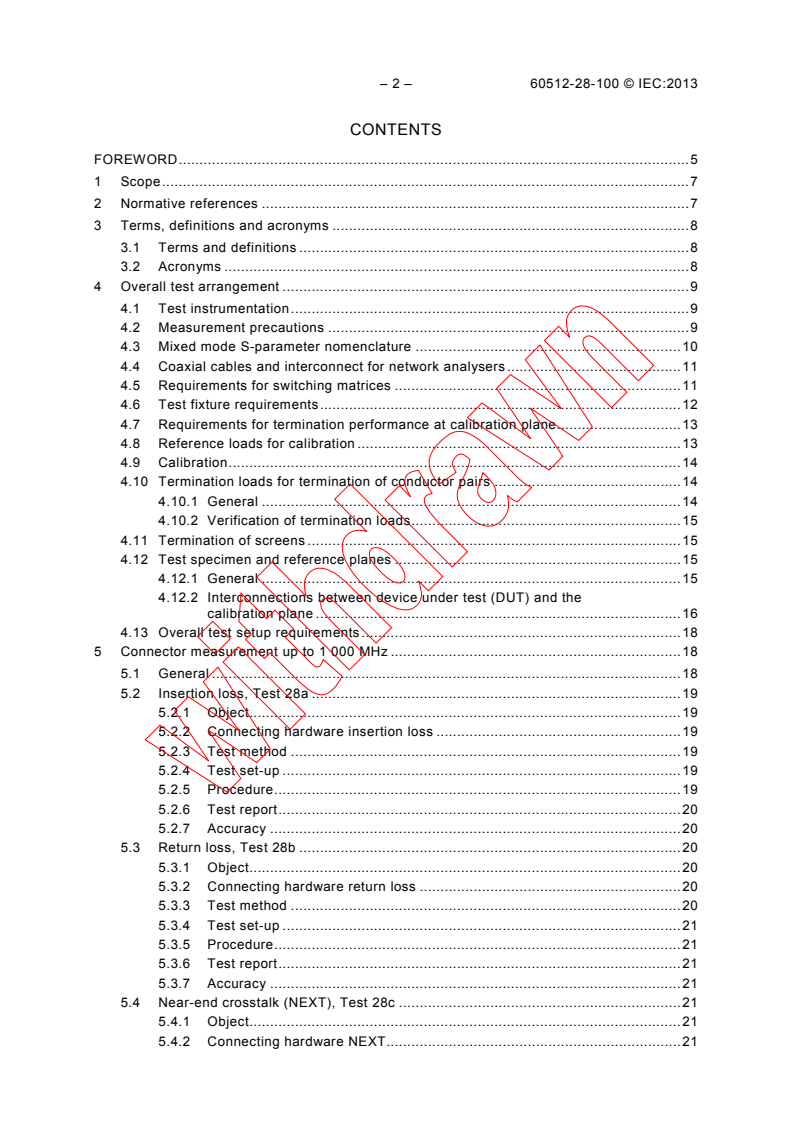 IEC 60512-28-100:2013 IEC 60512-28-100:2013 - Connectors for electronic equipment - Tests and measurements - Part 28-100: Signal integrity tests up to 1 000 MHz on IEC 60603-7 and IEC 61076-3 series connectors - Tests 28a to 28g
Released:2/6/2013 - Page 4 preview