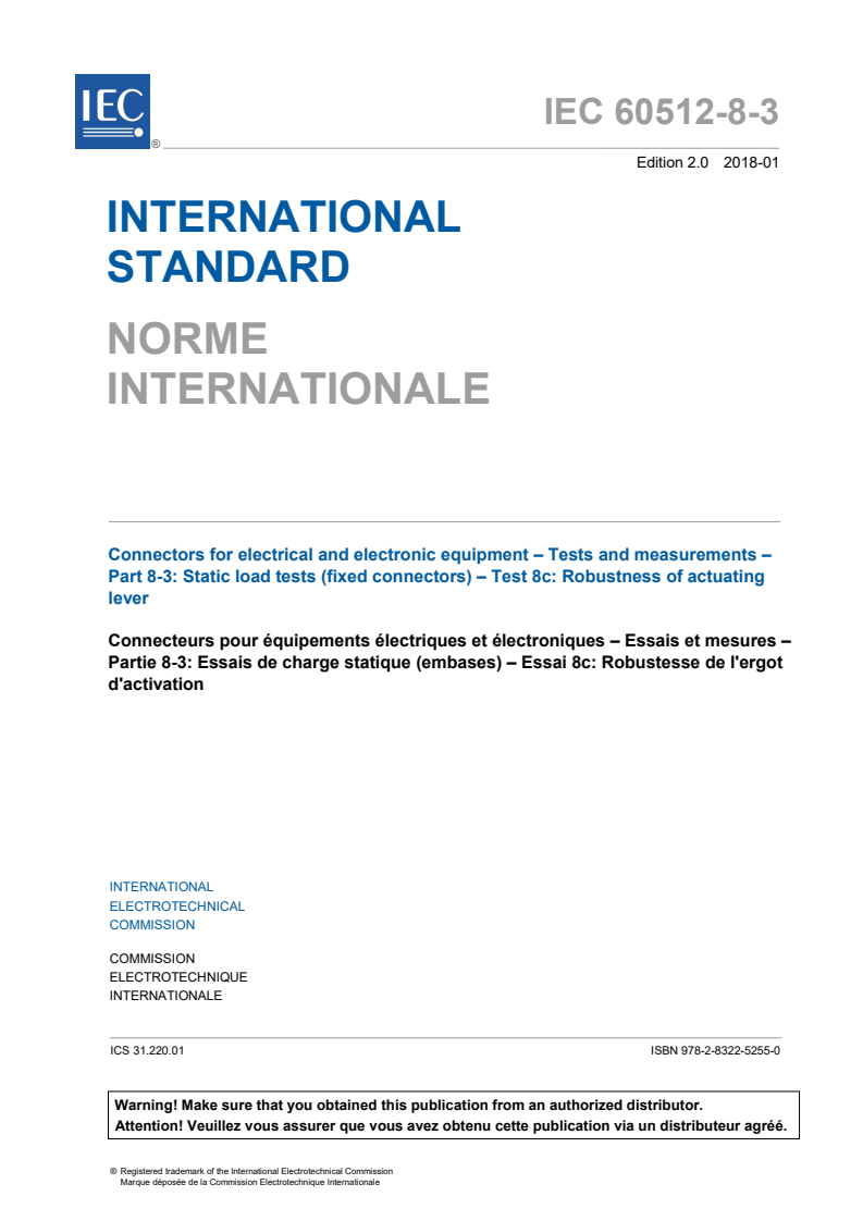 IEC 60512-8-3:2018 IEC 60512-8-3:2018 - Connectors for electrical and electronic equipment - Tests and measurements - Part 8-3: Static load tests (fixed connectors) - Test 8c: Robustness of actuating lever
Released:1/12/2018 - Page 3 preview