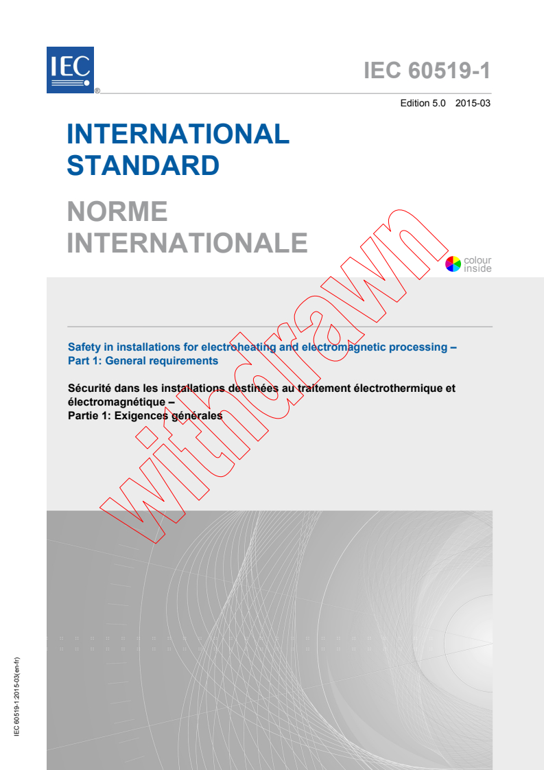 IEC 60519-1:2015 IEC 60519-1:2015 - Safety in installations for electroheating and electromagnetic processing - Part 1: General requirements
Released:3/10/2015 - Page 1 preview