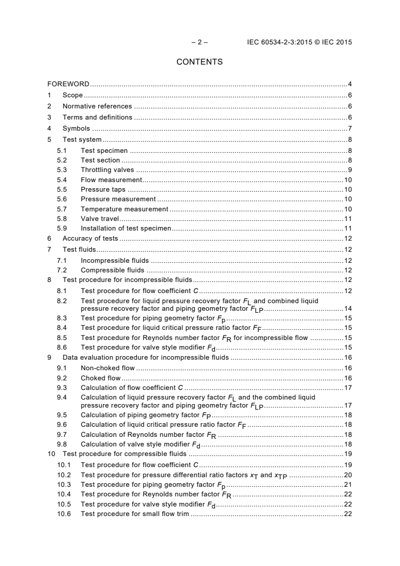 IEC 60534-2-3:2015 IEC 60534-2-3:2015 - Industrial-process control valves - Part 2-3: Flow capacity - Test procedures
Released:7/23/2020 - Page 4 preview